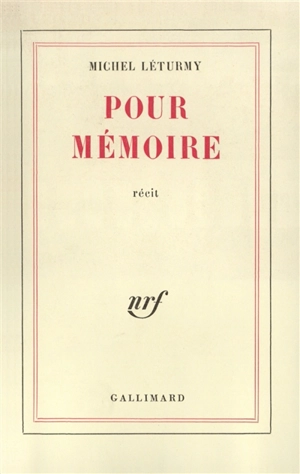 Pour mémoire - Michel Léturmy