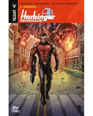 Harbinger renegade. Vol. 2. Massacre - Rafer Roberts