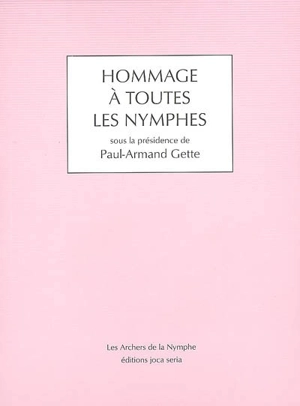 Hommage à toutes les nymphes