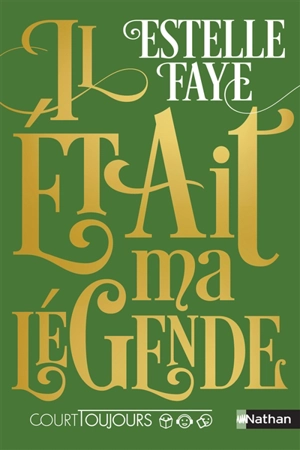 Il était ma légende - Estelle Faye