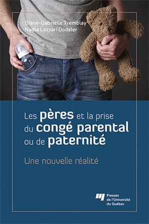 Les pères et la prise du congé parental ou de paternité - Diane-Gabrielle Tremblay