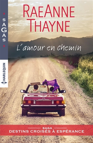 L'amour en chemin : destins croisés à Espérance - RaeAnne Thayne