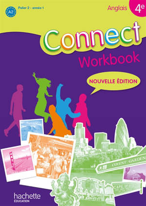 Connect anglais 4e, palier 2 année 1 : workbook