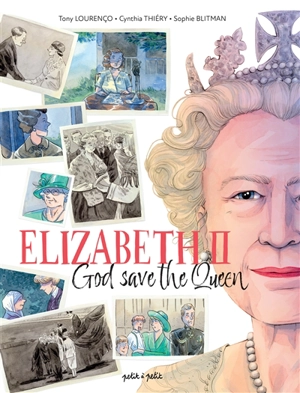 Elizabeth II : God save the queen - Tony Lourenço