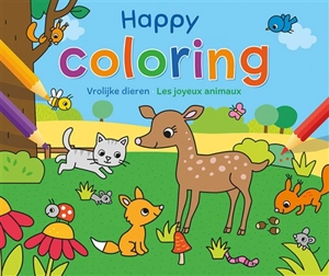 Happy coloring : les joyeux animaux. Happy coloring : vrolijke dieren - Anita Engelen