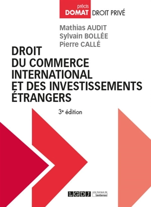 Droit du commerce international et des investissements étrangers - Mathias Audit