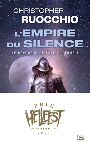 Le dévoreur de soleil. Vol. 1. L'Empire du silence - Christopher Ruocchio