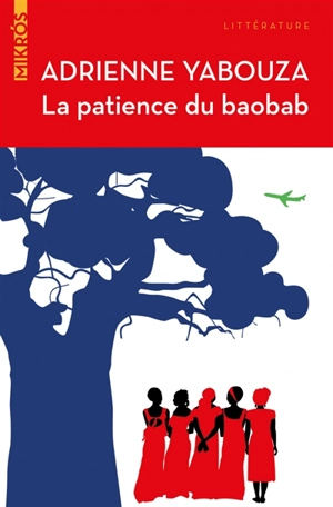 La patience du baobab - Adrienne Yabouza