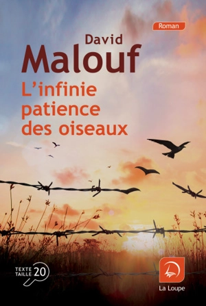 L'infinie patience des oiseaux - David Malouf