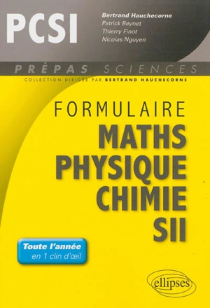 Formulaire PCSI : mathématiques, physique, chimie, SII - Patrick Beynet