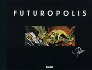 Futuropolis - Pellos