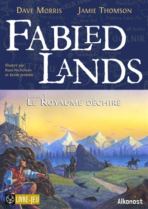 Fabled lands. Vol. 1. Le royaume déchiré - Dave Morris