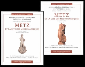 Nouvel Espérandieu : recueil général des sculptures sur pierre de la Gaule. Vol. 7. Metz et la cité des Médiomatriques - Gérard Moitrieux