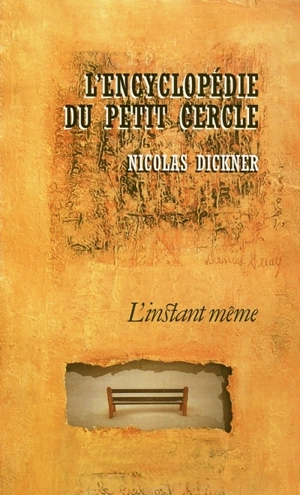 L'encyclopédie du petit cercle - Nicolas Dickner