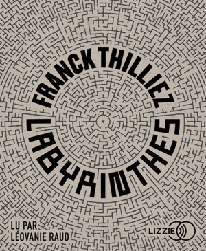 Labyrinthes - Franck Thilliez