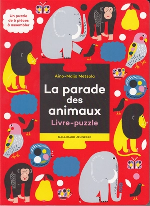 La parade des animaux : livre-puzzle - Aino-Maija Metsola