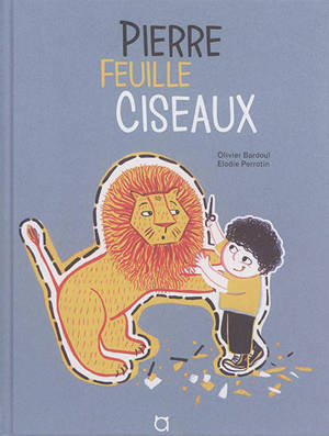 Pierre, feuille, ciseaux - Olivier Bardoul