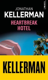 Heartbreak hotel - Jonathan Kellerman