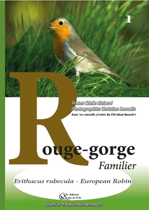 Rouge-gorge familier : erithacus rubecula, European robin - Cécile Richard