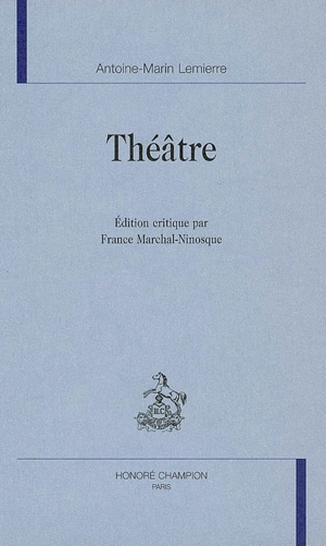 Théâtre - Antoine-Marin Le Mierre