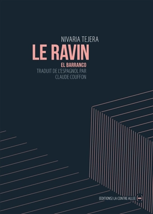 Le ravin. El barranco - Nivaria Tejera