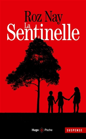 La sentinelle - Roz Nay