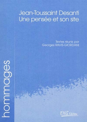 Jean-Toussaint Desanti, une pensée et son site