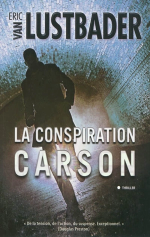 La conspiration Carson - Eric Lustbader