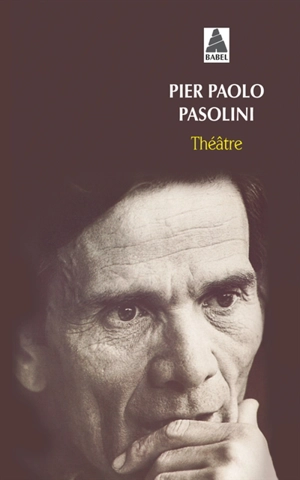 Théâtre complet - Pier Paolo Pasolini