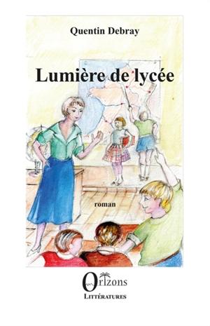 Lumière de lycée - Quentin Debray