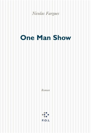 One man show - Nicolas Fargues