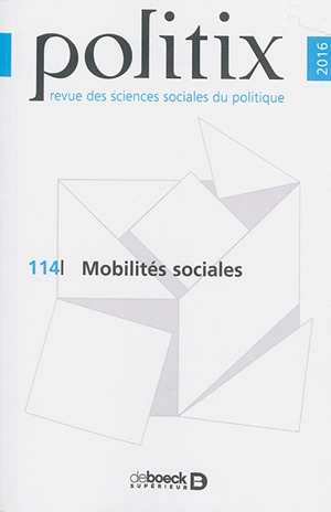 Politix, n° 114. Mobilités sociales