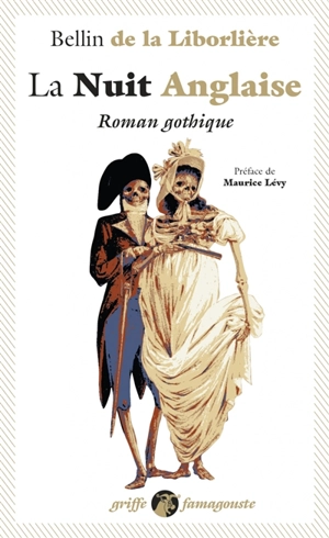 La nuit anglaise : roman gothique - Léon-François-Marie Bellin de La Liborlière