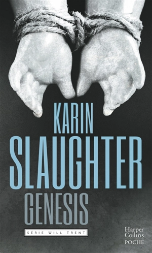 Une enquête de Will Trent. Genesis : thriller - Karin Slaughter