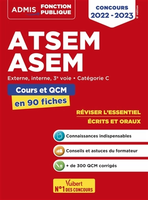 ATSEM, ASEM : externe, interne, 3e voie, catégorie C : cours et QCM en 90 fiches, concours 2022-2023 - Caroline Dubuis