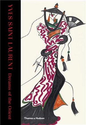 Yves Saint Laurent : Dreams of the Orient - Aurélie Samuel