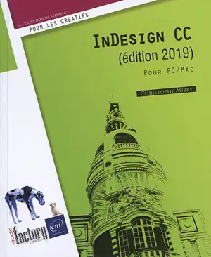 InDesign CC : pour PC-Mac - Christophe Aubry