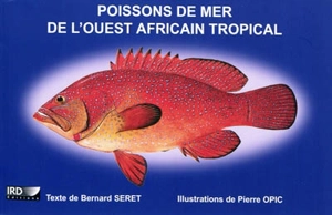 Poissons de mer de l'Ouest africain tropical - Bernard Séret