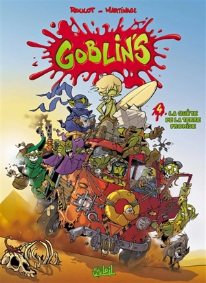 Goblin's. Vol. 4. La quête de la terre promise - Tristan Roulot