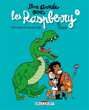 Une année avec les Raspberry. Vol. 1. C'est comme ça tous les jours - Pacco