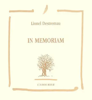 In memoriam - Lionel Destremau