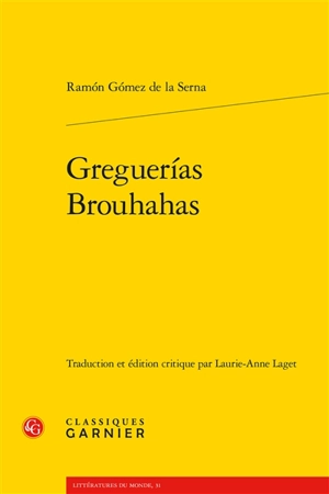 Greguerias. Brouhahas - Ramon Gomez de la Serna