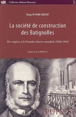 La Société de construction des Batignolles : des origines à la Première Guerre mondiale (1846-1914) - Rang-Ri Park-Barjot