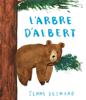 L'arbre d'Albert - Jenni Desmond