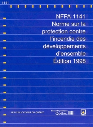 Norme sur la protection contre l'incendie des développements d'ensemble : NFPA 1141 - National Fire Protection Association