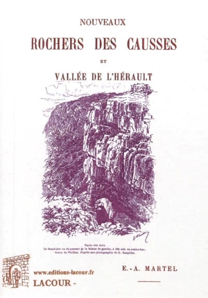 Nouveaux rochers des Causses et vallée de l'Hérault - Edouard-Alfred Martel