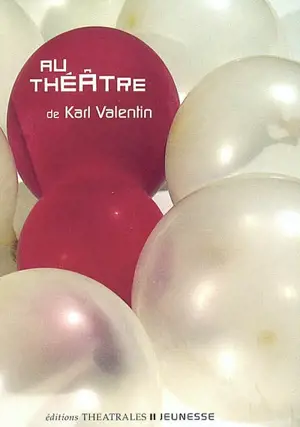 Au théâtre - Karl Valentin