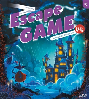 Escape game kids : sauve l'école des sorciers ! - Quentin Dassy