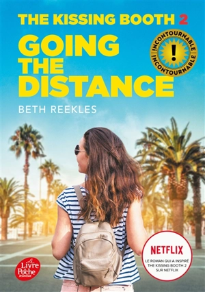 The kissing booth. Vol. 2. Going the distance - Beth Reekles