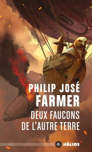 Deux faucons de l'autre terre - Philip José Farmer